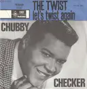 7inch Vinyl Single - Chubby Checker - The Twist / Let's Twist Again - No Cover