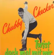 Chubby Checker - Twist Doch 'Mal Mit Mir