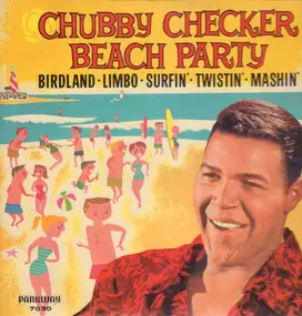 Chubby Checker - Beach Party