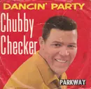 7inch Vinyl Single - Chubby Checker - Dancin' Party
