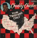 LP - Chubby Checker - For Teen Twisters Only