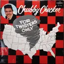 LP - Chubby Checker - For Twisters Only