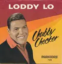 7inch Vinyl Single - Chubby Checker - Loddy Lo / Hooka Tooka