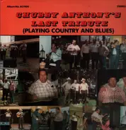 Chubby Anthony - Chubby Anthony's Last Tribute (Playing Country And Blues)