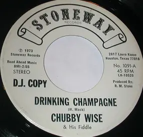 Chubby Wise - Drinking Champagne / Lil' Liza Jane