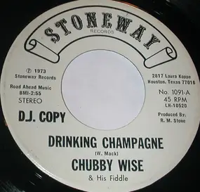 Chubby Wise - Drinking Champagne / Lil' Liza Jane