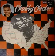 LP - Chubby Checker - For Twisters Only