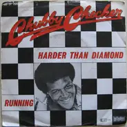 Chubby Checker - Harder Than Diamond / Running