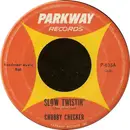 7inch Vinyl Single - Chubby Checker - Slow Twistin' / La Paloma Twist