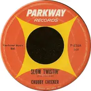 Chubby Checker - Slow Twistin'