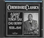 Chu Berry - A giant of the tenor sax - 1938/1941