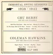 Chu Berry And His Jazz Ensemble - Immortal Swing Sessions 1938-1943