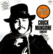 LP - Chuck Mangione - Friends & Love... A Chuck Mangione Concert