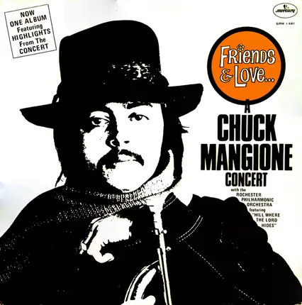 Chuck Mangione - Friends and Love...A Chuck Mangione Concert