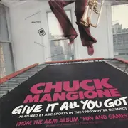 7inch Vinyl Single - Chuck Mangione - Give It All You Got