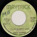 7inch Vinyl Single - Chuck Bernard - You're An Indian Giver