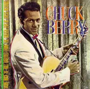 Chuck Berry - More Rock 'N' Roll Rarities From The Golden Age Of Chess Records
