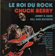 Chuck Berry - Le Roi Du Rock