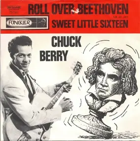 Chuck Berry - Roll Over Beethoven