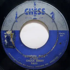 Chuck Berry - School Day (Ring ! Ring ! Goes The Bell) / Deep Feeling