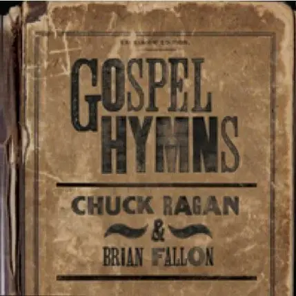 Chuck/brian Fallon Ragan - gospel Songs -split-