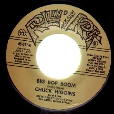Chuck Higgins - Big Bop Boom / Too Smart