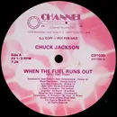 12inch Vinyl Single - Chuck Jackson - When The Fuel Runs Out