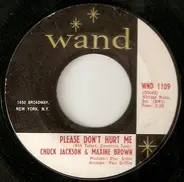 Chuck Jackson & Maxine Brown - Please Don't Hurt Me / I'm Satisfied