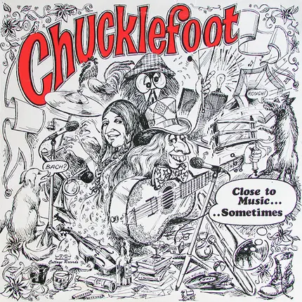 Chucklefoot - Close To The Music.....Sometimes