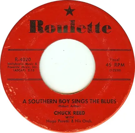 Chuck Reed With The Hugo Peretti Orchestra - Sugar Corsage / A Southern Boy Sings The Blues