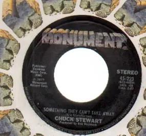 Chuck Stewart - Something They Can't Take Away