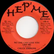 Chuck Simmons - No One Can Love You Like Me