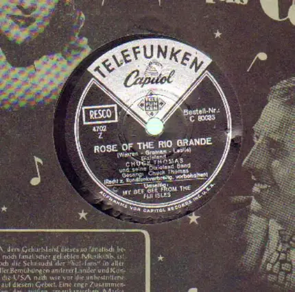 Chuck Thomas - Rose Of The Rio Grande/ My Gee Gee From