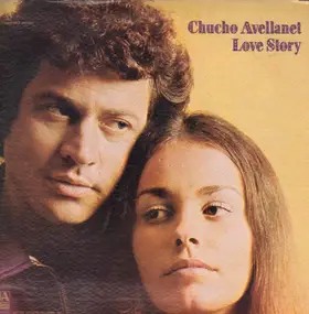 Chucho Avellanet - Love Story (Historia De Amor)