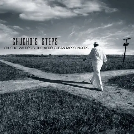 Chucho Valdés & The Afro-Cuban Messengers - Chucho's Steps