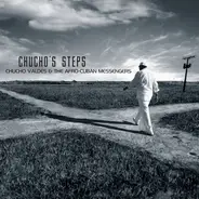 Chucho Valdés & The Afro-Cuban Messengers - Chucho's Steps