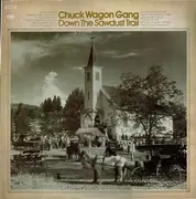 LP - Chuck Wagon Gang - Down the Sawdust Trail