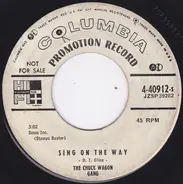 Chuck Wagon Gang - Sing On The Way / I Know (Yes I Know)