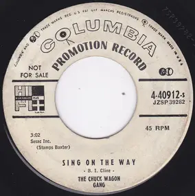 Chuck Wagon Gang - Sing On The Way / I Know (Yes I Know)