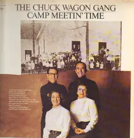 Chuck Wagon Gang - Camp Meetin' Time