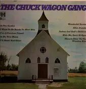 Chuck Wagon Gang - The Chuck Wagon Gang