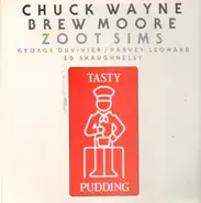 Chuck Wayne / Zoot Sims / Brew Moore / et al. - Tasty Pudding