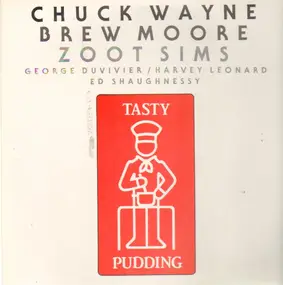 Chuck Wayne - Tasty Pudding