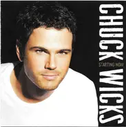 Chuck Wicks - Starting Now