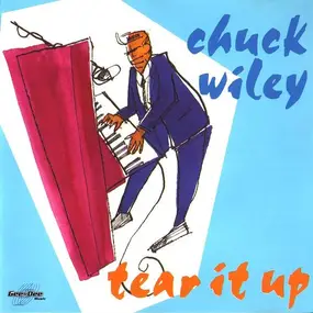 Chuck Wiley - Tear It Up