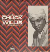 LP - Chuck Willis - Be Good Or Be Gone