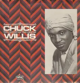 Chuck Willis - Be Good Or Be Gone