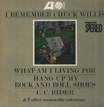 Chuck Willis - I Remember Chuck Willis