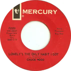 Chuck Wood - Lonely's The Only Habit I Got