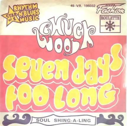 Chuck Wood - Seven Days Too Long